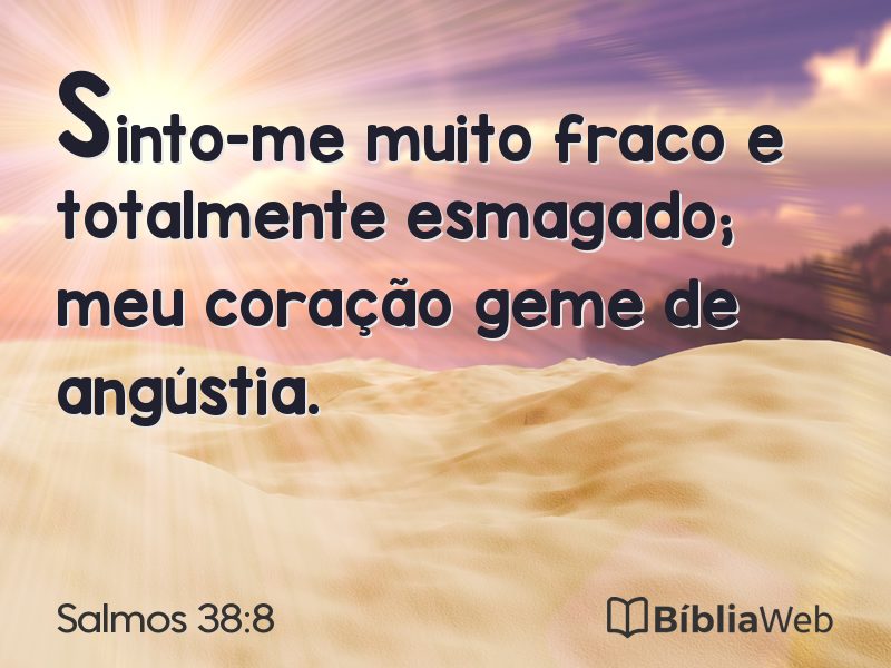 Salmos 38:8 em imagem para compartilhar