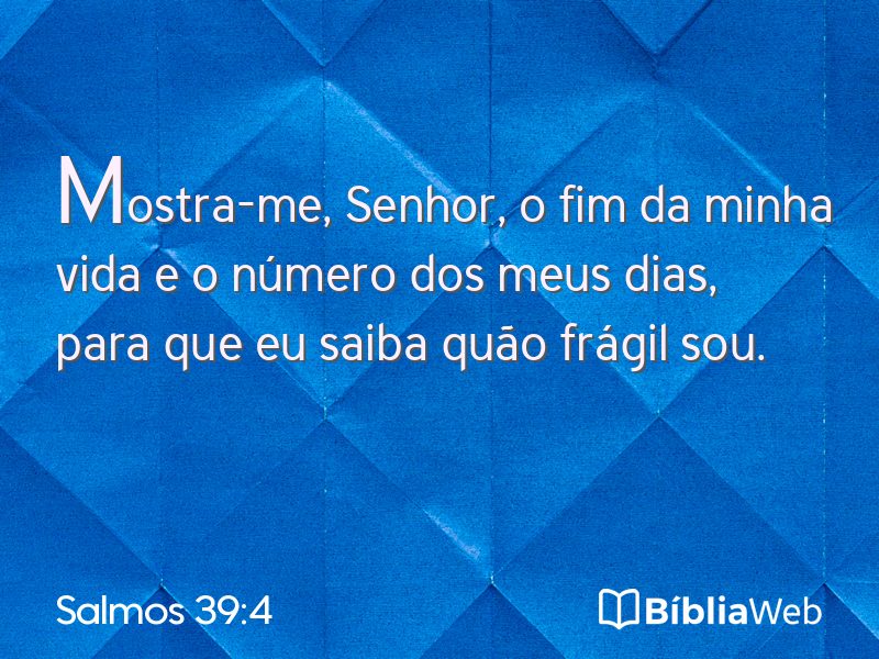 Salmos 39:4 em imagem para compartilhar