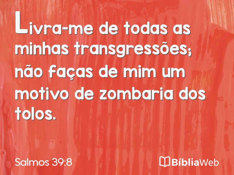 Salmos 39:8 em imagem para compartilhar