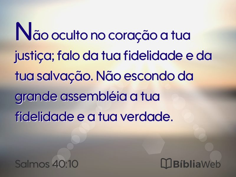 Salmos 40:10 em imagem para compartilhar