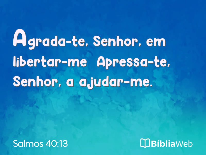 Salmos 40:13 em imagem para compartilhar