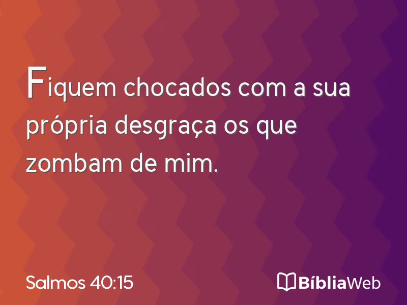 Salmos 40:15 em imagem para compartilhar