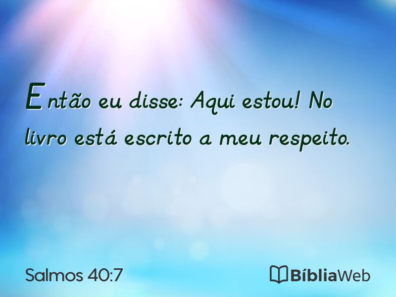 Salmos 40:7 em imagem para compartilhar