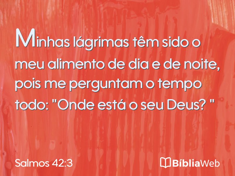 Salmos 42:3 em imagem para compartilhar