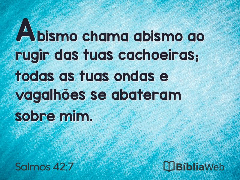 Salmos 42:7 em imagem para compartilhar
