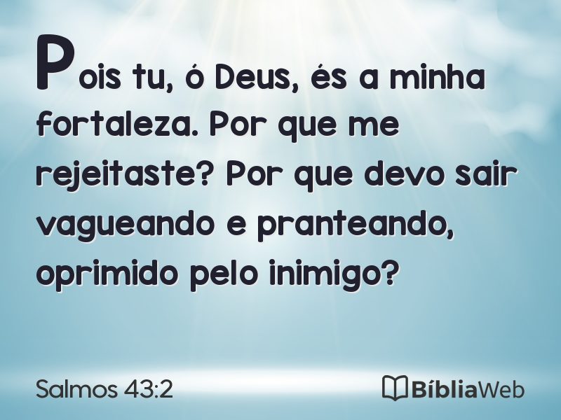 Salmos 43:2 em imagem para compartilhar