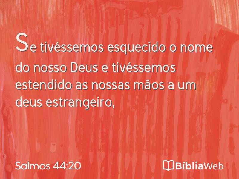 Salmos 44:20 em imagem para compartilhar
