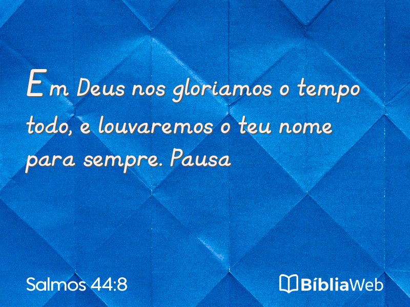 Salmos 44:8 em imagem para compartilhar