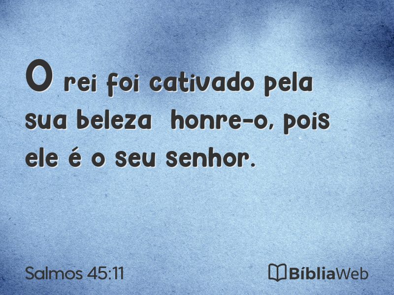 Salmos 45:11 em imagem para compartilhar