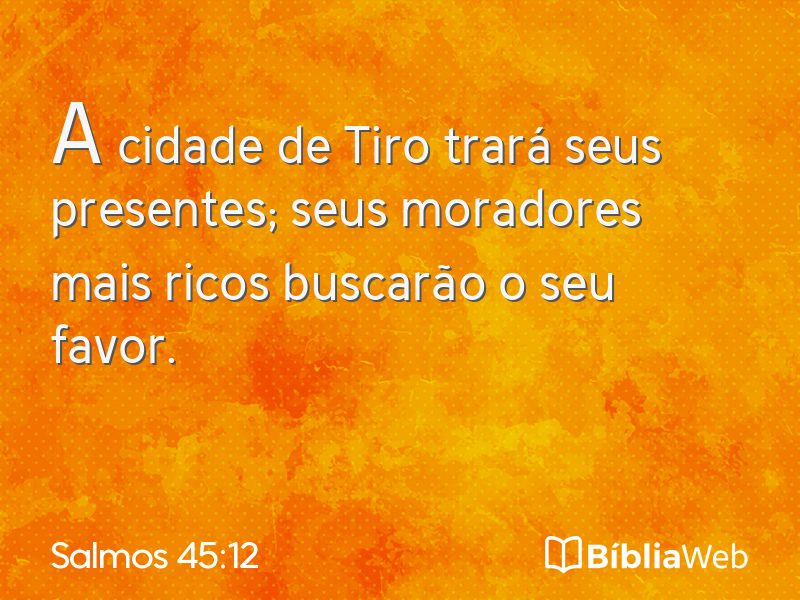 Salmos 45:12 em imagem para compartilhar