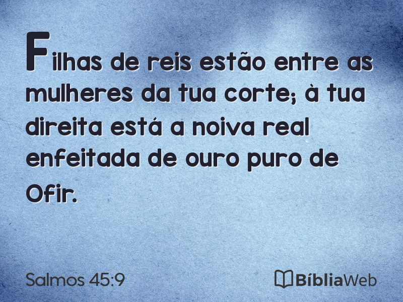 Salmos 45:9 em imagem para compartilhar