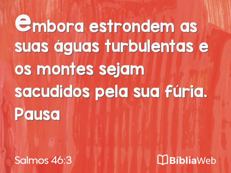 Salmos 46:3 em imagem para compartilhar