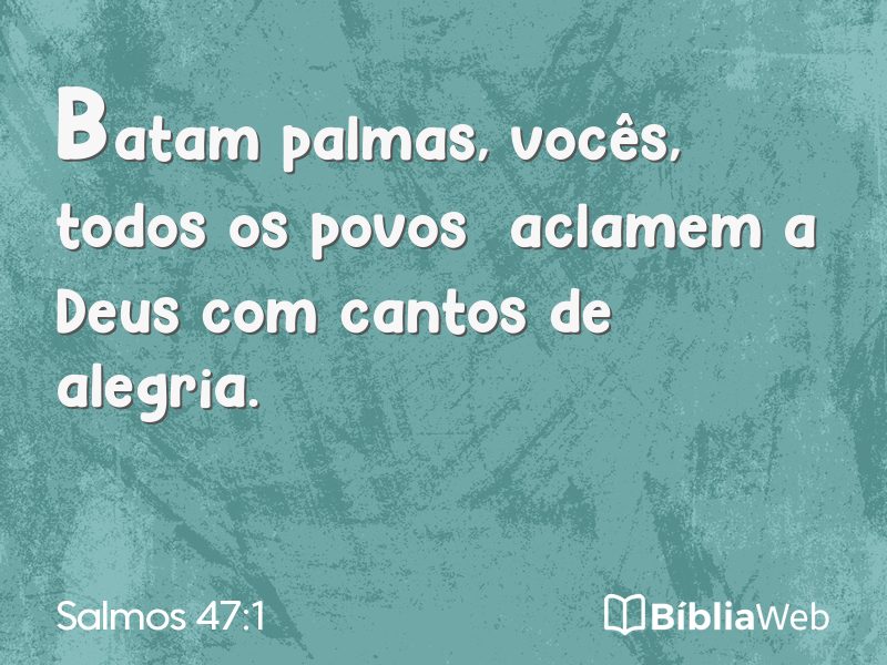 Salmos 47:1 em imagem para compartilhar