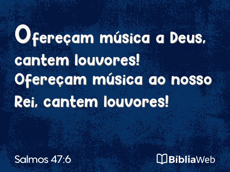 Salmos 47:6 em imagem para compartilhar