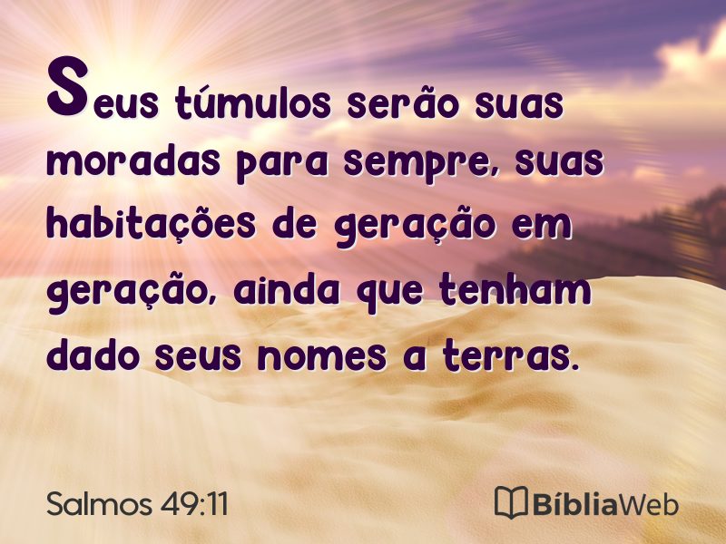 Salmos 49:11 em imagem para compartilhar