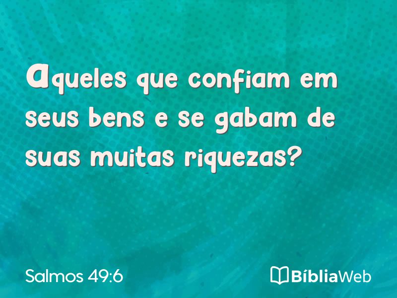 Salmos 49:6 em imagem para compartilhar