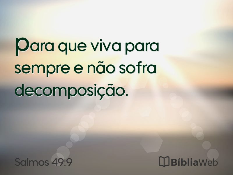Salmos 49:9 em imagem para compartilhar