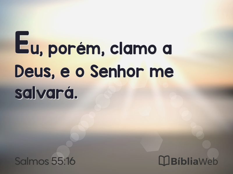 Salmos 55:16 em imagem para compartilhar