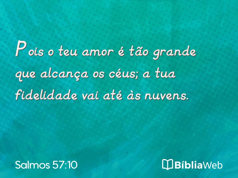 Salmos 57:10 em imagem para compartilhar