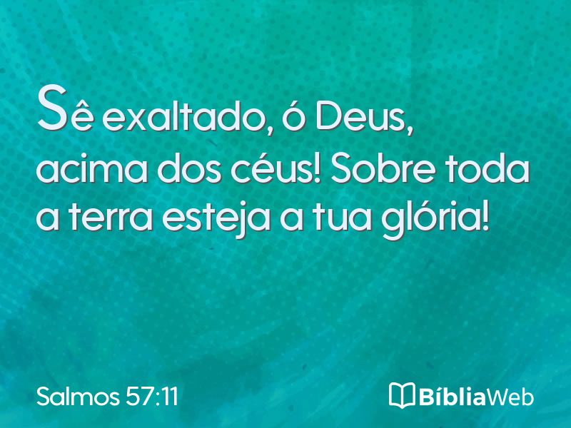 Salmos 57:11 em imagem para compartilhar