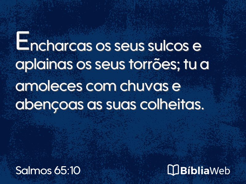 Salmos 65:10 em imagem para compartilhar