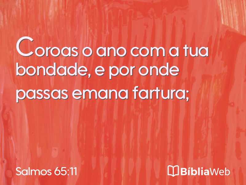 Salmos 65:11 em imagem para compartilhar