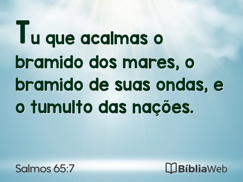 Salmos 65:7 em imagem para compartilhar