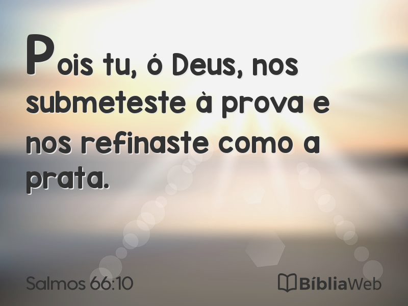 Salmos 66:10 em imagem para compartilhar