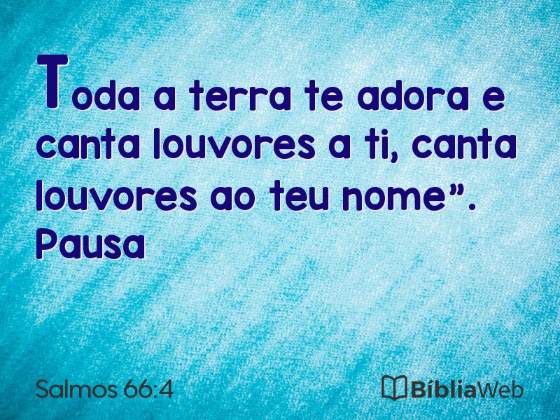 Salmos 66:4 em imagem para compartilhar