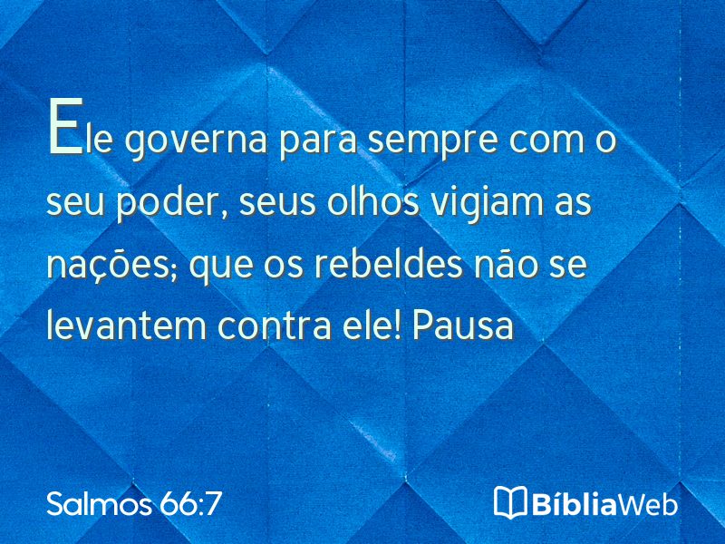 Salmos 66:7 em imagem para compartilhar