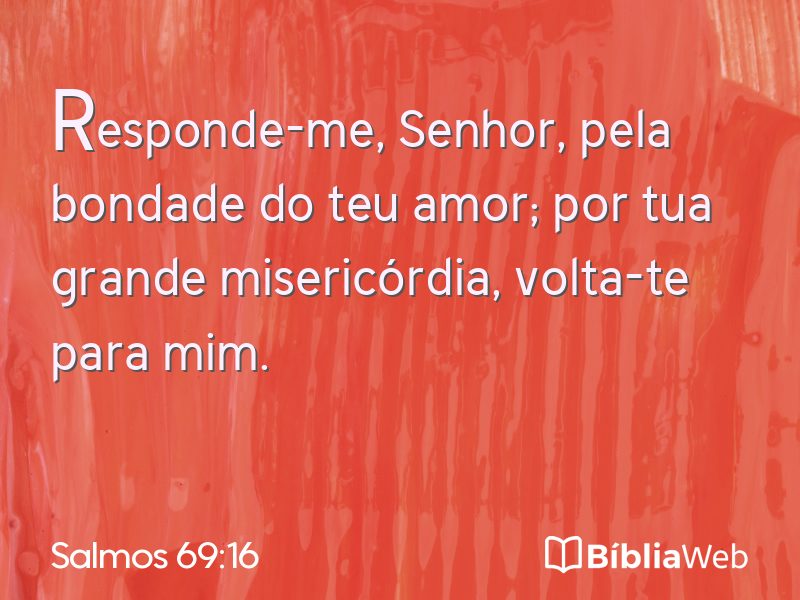Salmos 69:16 em imagem para compartilhar
