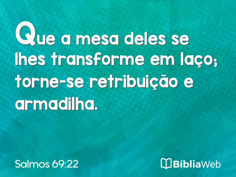 Salmos 69:22 em imagem para compartilhar