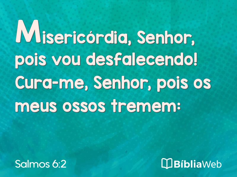 Salmos 6:2 em imagem para compartilhar