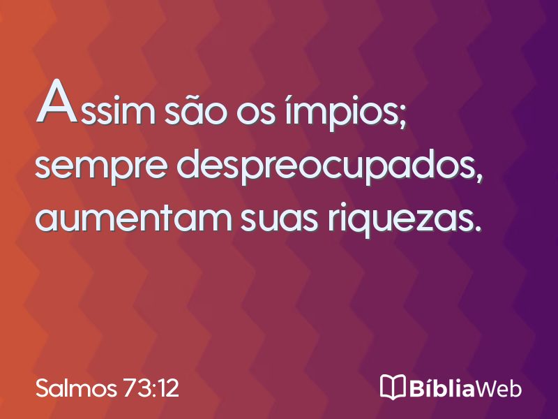 Salmos 73:12 em imagem para compartilhar
