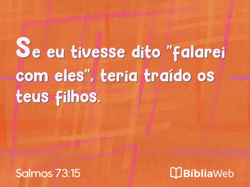 Salmos 73:15 em imagem para compartilhar