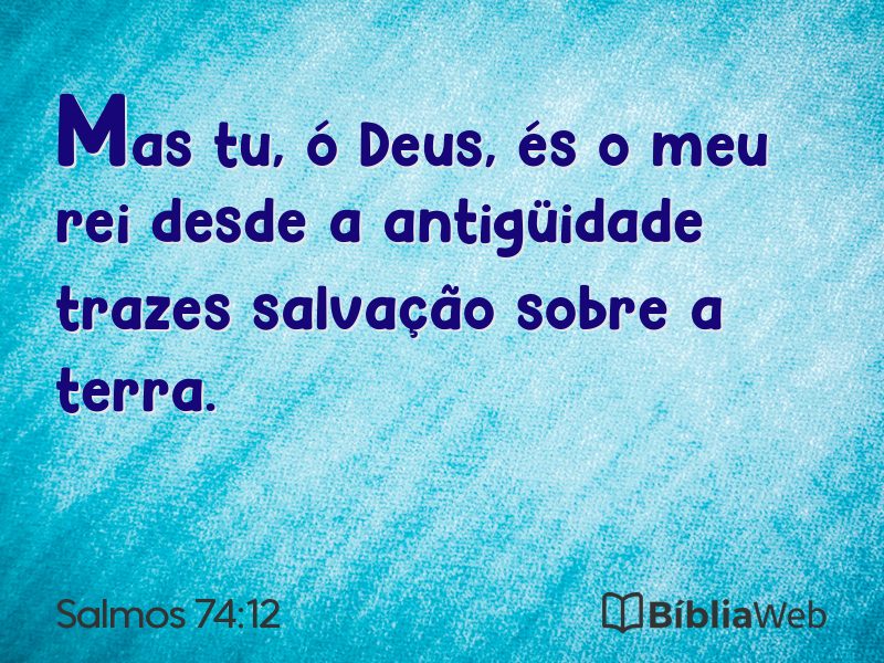Salmos 74:12 em imagem para compartilhar