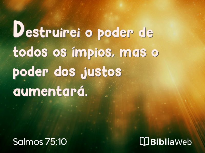 Salmos 75:10 em imagem para compartilhar