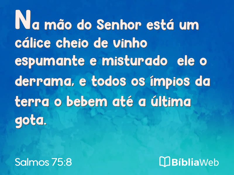 Salmos 75:8 em imagem para compartilhar