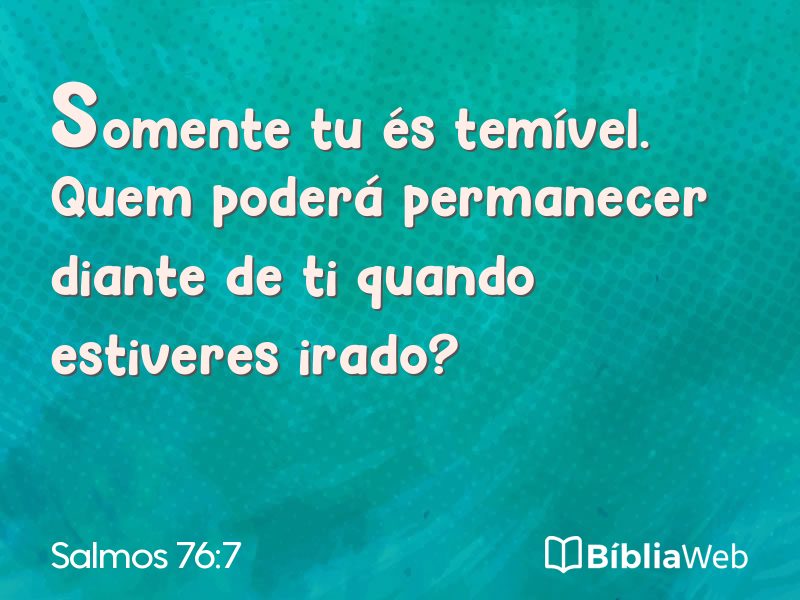 Salmos 76:7 em imagem para compartilhar