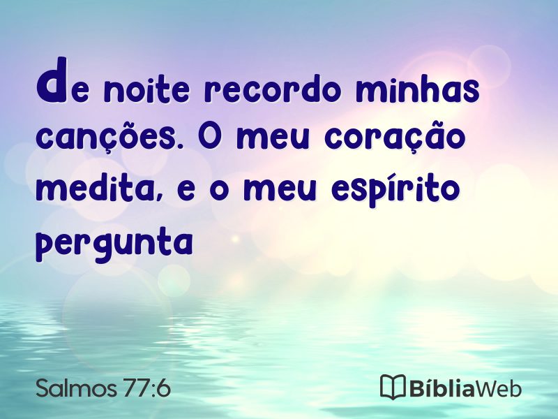 Salmos 77:6 em imagem para compartilhar