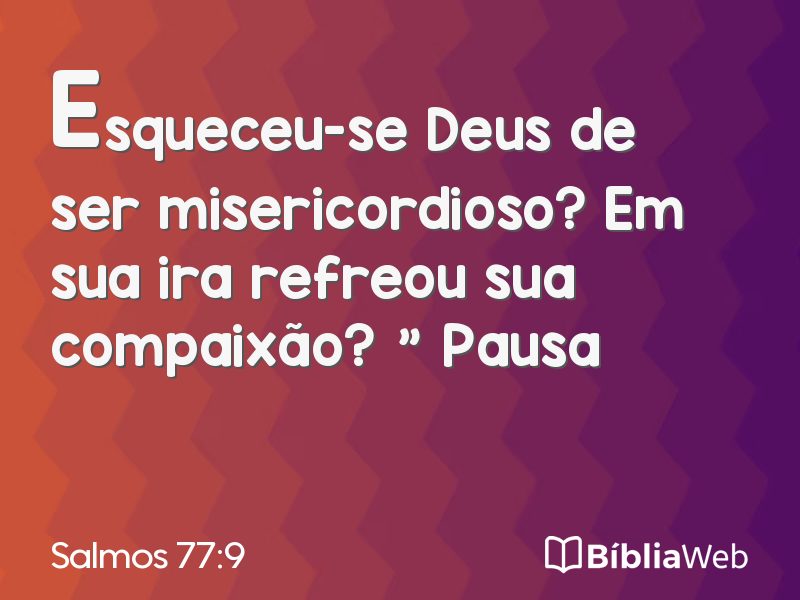 Salmos 77:9 em imagem para compartilhar