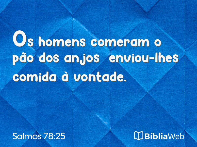Salmos 78:25 em imagem para compartilhar