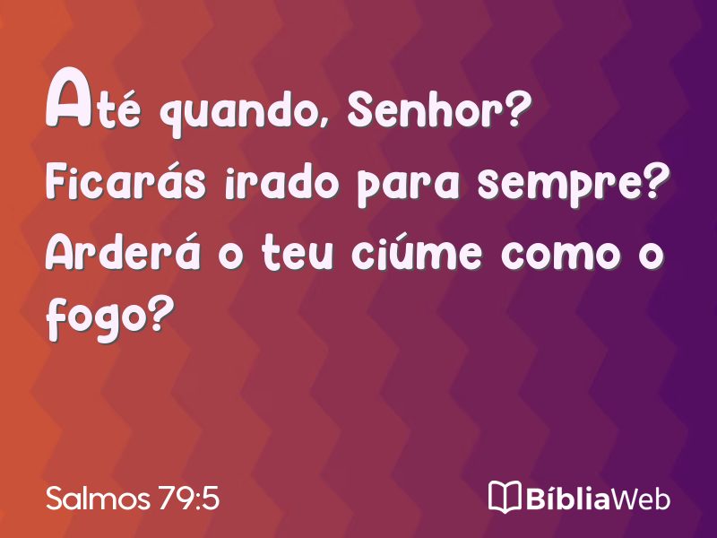 Salmos 79:5 em imagem para compartilhar