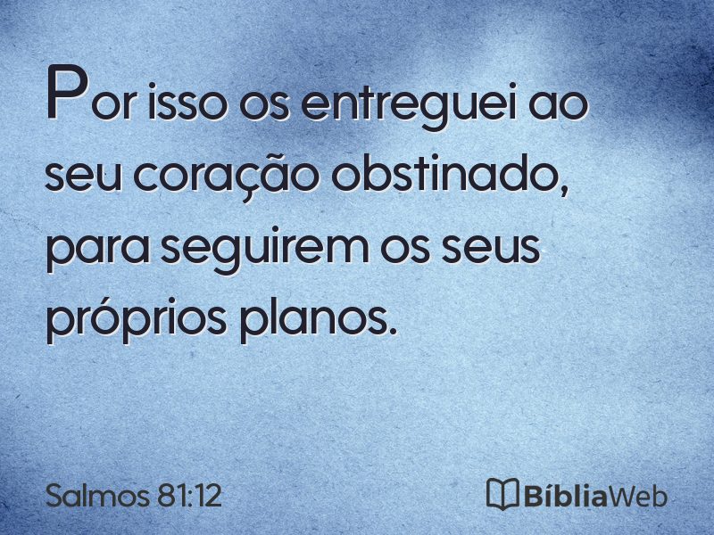 Salmos 81:12 em imagem para compartilhar