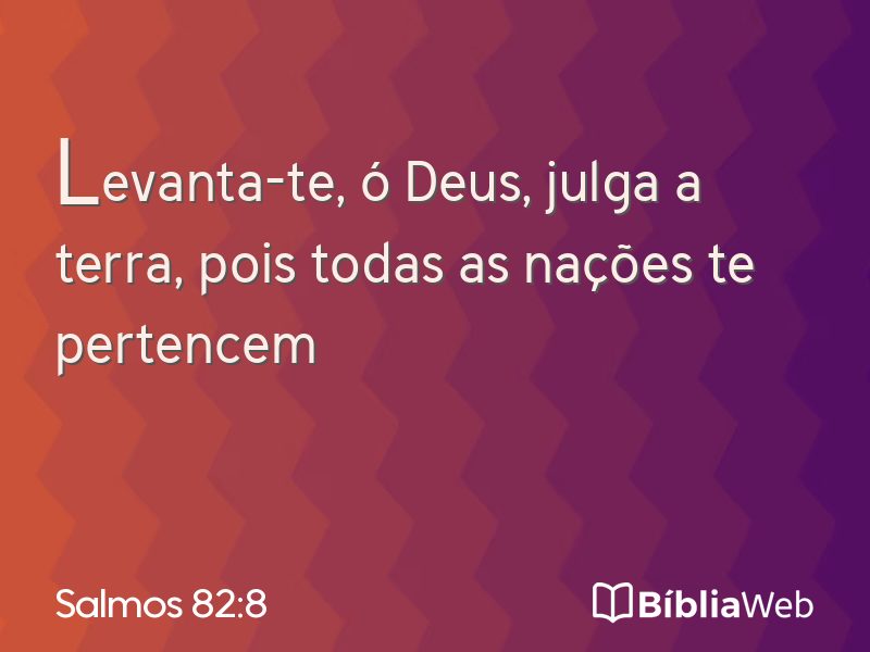 Salmos 82:8 em imagem para compartilhar