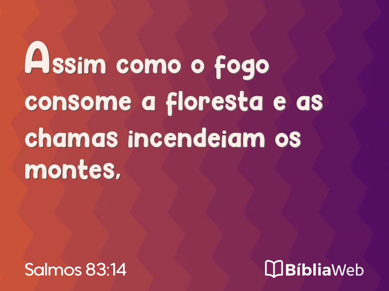 Salmos 83:14 em imagem para compartilhar