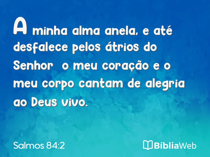 Salmos 84:2 em imagem para compartilhar
