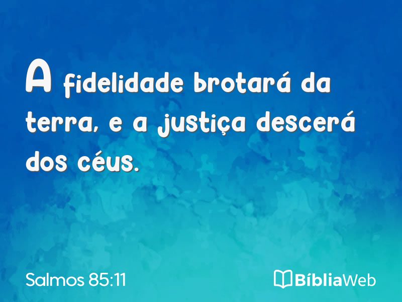 Salmos 85:11 em imagem para compartilhar