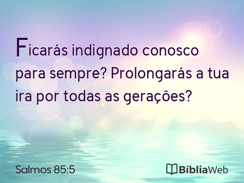 Salmos 85:5 em imagem para compartilhar