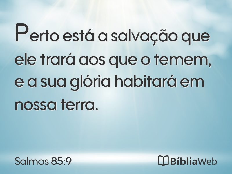 Salmos 85:9 em imagem para compartilhar